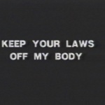 keep_your_laws_off_my_body_thumbnail.jpg